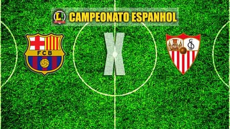 Apresentação - Barcelona x Sevilla
