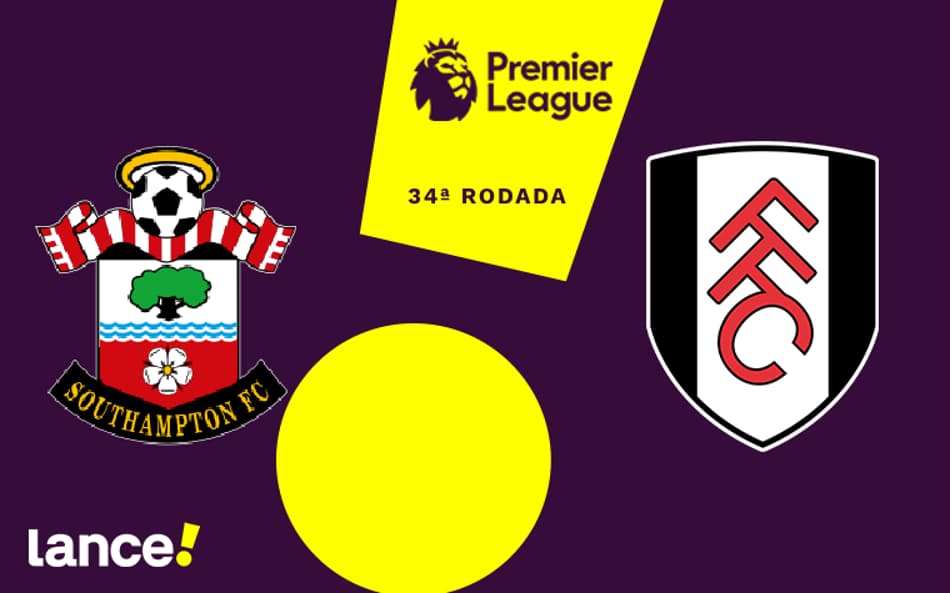 Southampton x Fulham: onde assistir ao vivo, horário e prováveis escalações